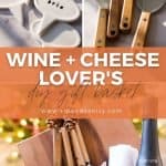 pin image for wine and cheese lover's gift basket