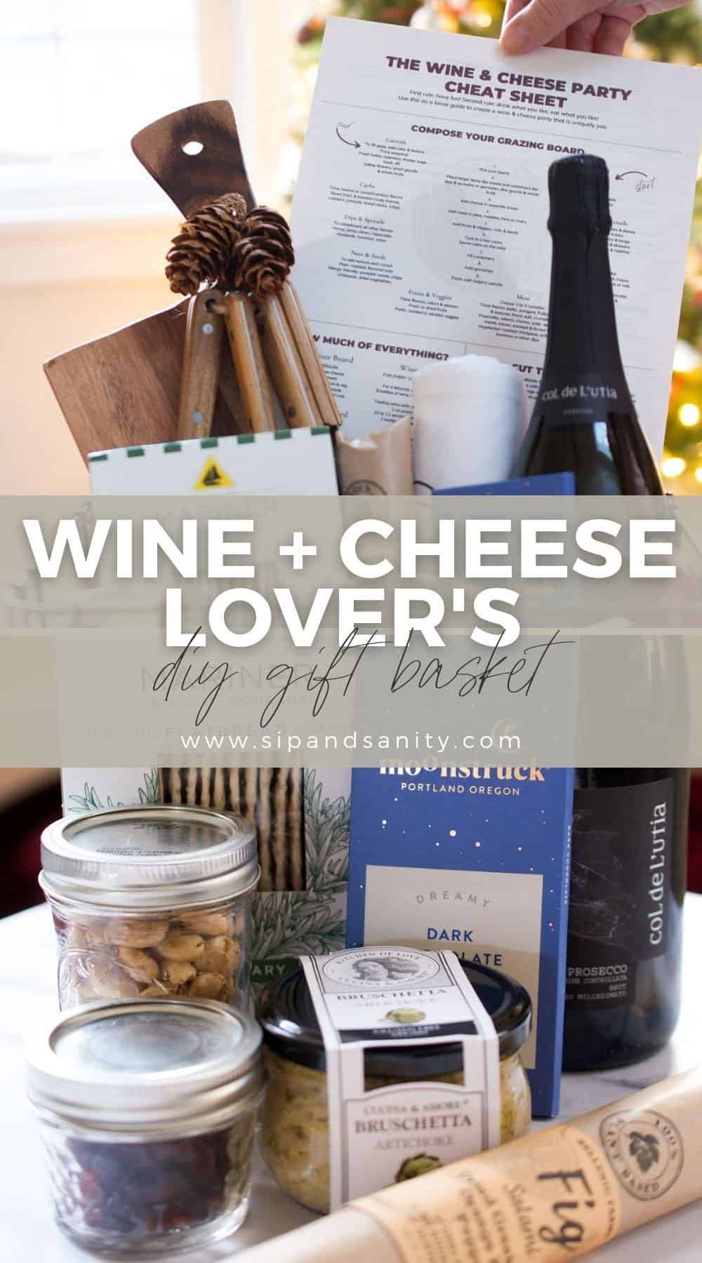 DIY Wine + Cheese Lover's Gift Basket • Sip + Sanity