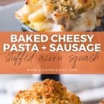 pin image for baked cheesy pasta and sausage stuffed acorn squash
