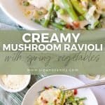 Pin image for creamy mushroom ravioli with spring vegetables.
