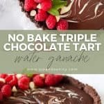 Pin image for no bake triple chocolate tart.