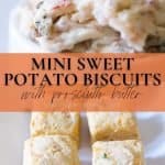 Pin image for mini sweet potato biscuits.