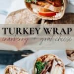 Pin image for turkey wrap with cranberry.