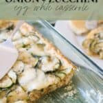 Pin image for caramelized onion and zucchini egg white casserole.