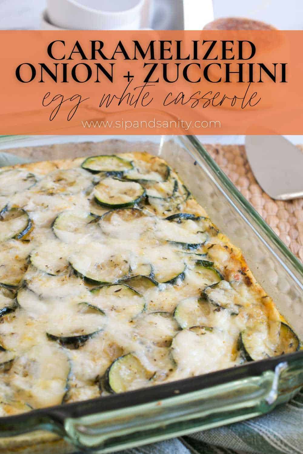 Pin image for caramelized onion and zucchini egg white casserole.