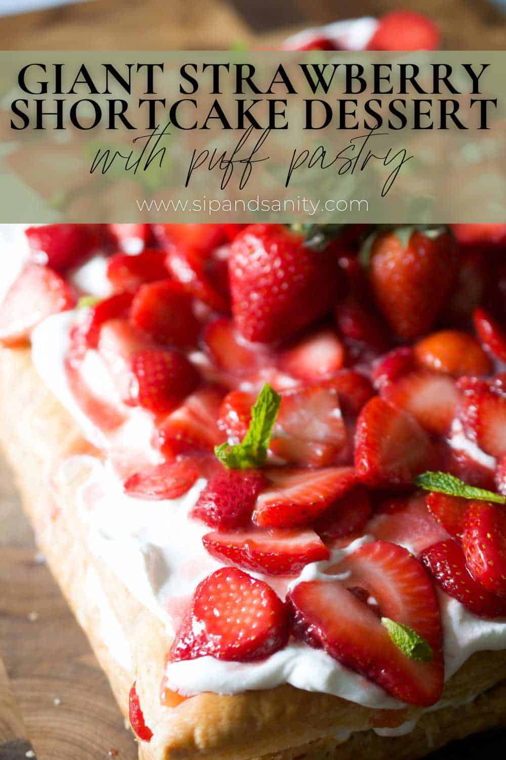 Pin image for giant strawberry shortcake dessert with puff pastry.
