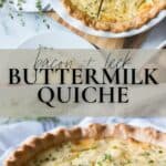 Pin image for bacon and leek buttermilk quiche.