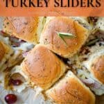 Pin image for cranberry and cheese turkey sliders.
