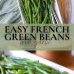 Pin image of easy french green beans with garlic.