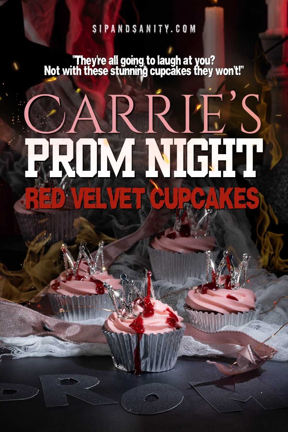 Four pink red velvet cupcakes with silver crowns and drips of red sauce sit on a table with prom decorations; text reads Carries Prom Night Red Velvet Cupcakes.