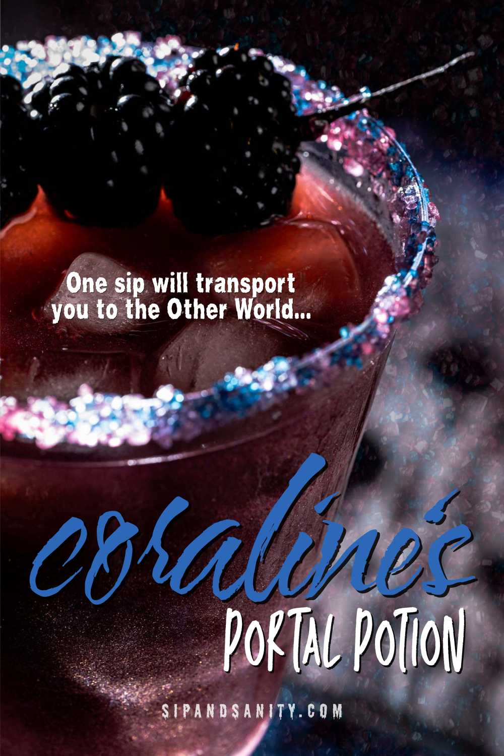 A close-up of a purple drink in a glass rimmed with blue and pink sugar, garnished with blackberries; text reads: One sip will transport you to the Other World.