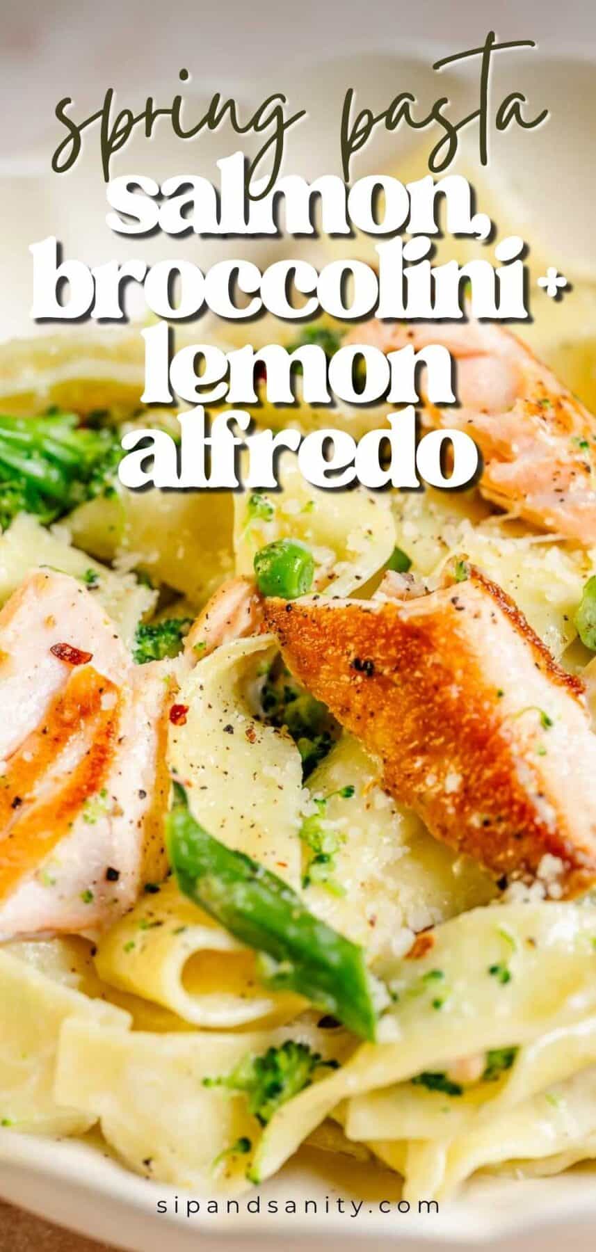 Creamy pasta with seared salmon, broccolini, lemon zest, and text: “spring pasta: salmon, broccolini + lemon alfredo.”.
