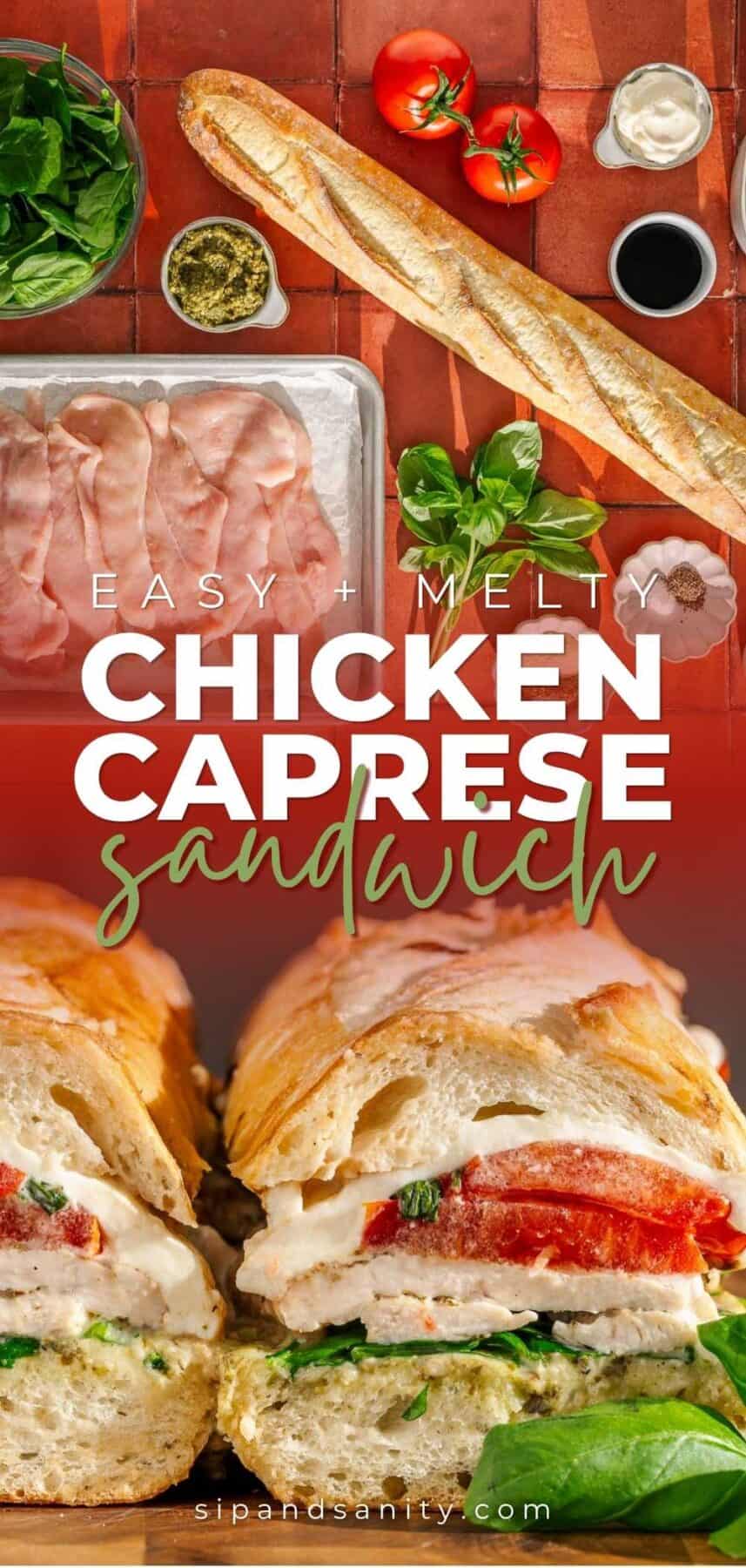 Chicken Caprese sandwich with cheese, tomato, spinach, basil on baguette; fresh ingredients above. Text: “Chicken Caprese Sandwich.”.