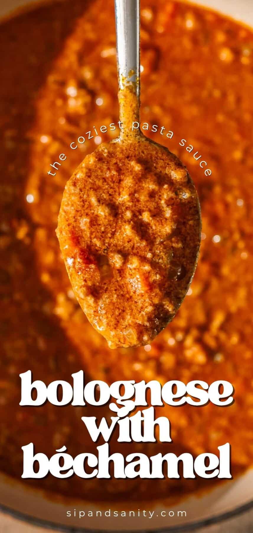 A spoonful of bolognese with béchamel held above a pot, with “the coziest pasta sauce” and “bolognese with béchamel” text.