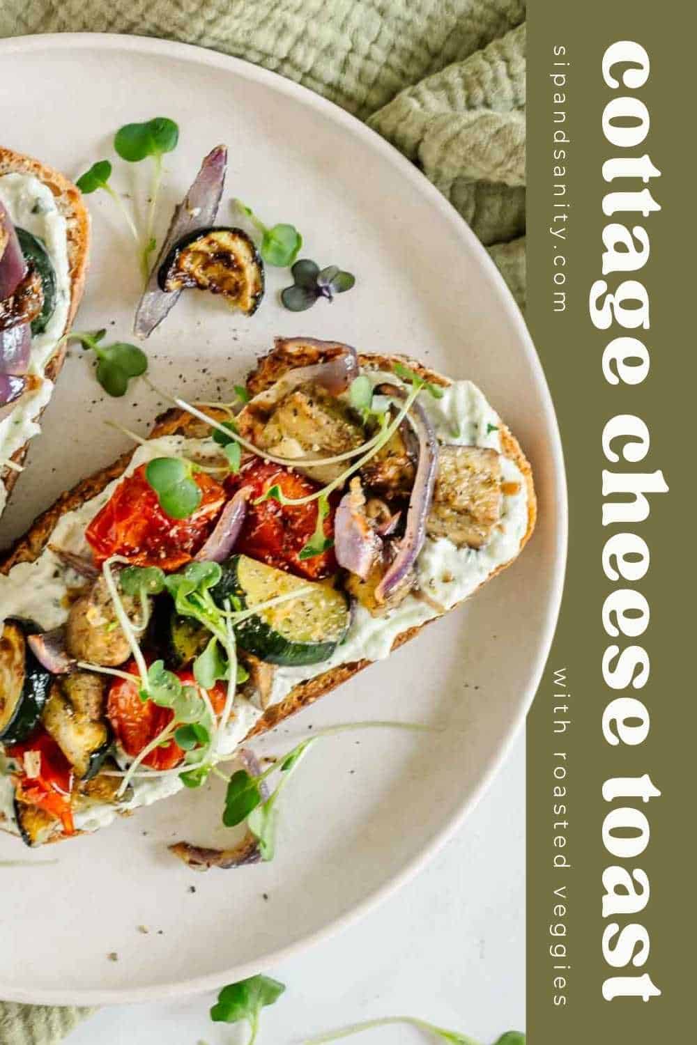 Cottage cheese toasts with roasted veggies and microgreens on a plate. Banner: “cottage cheese toast with roasted veggies.”.