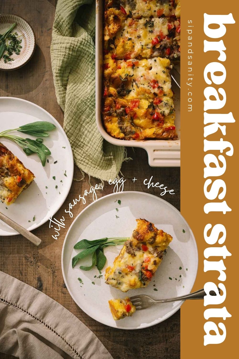 Baked breakfast strata with sausage, egg, and cheese in a dish and on two plates, garnished with sage.