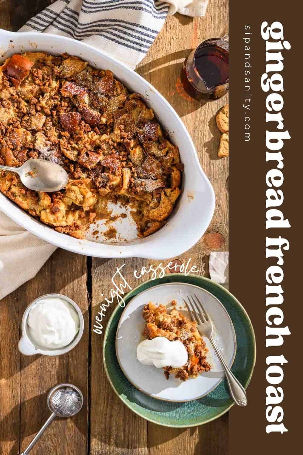 Gingerbread eggnog French toast in a baking dish with a whipped cream-topped serving on a plate.
